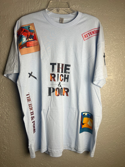 The Rich & Poor Tee